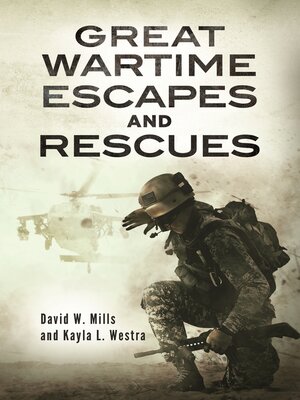 Great Wartime Escapes and Rescues - ebook